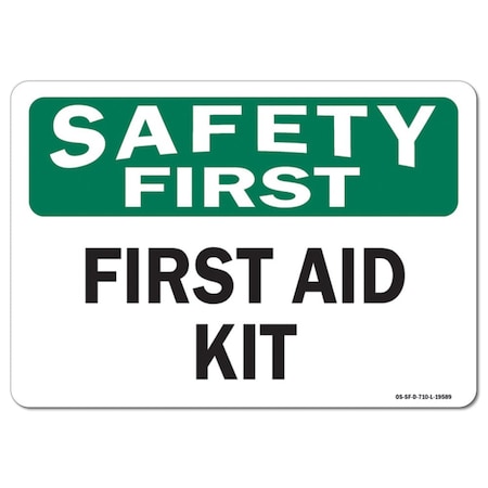 Signmission OSHA Safety First, 5" Height, Decal, 7" x 5", Landscape, First Aid Kit OS-SF-D-57-L-19589